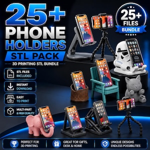 May include: A digital collection of 25+ phone holders in an STL pack for 3D printing. The image displays various designs including a tripod, a stormtrooper helmet, a miniature chair, a tree stump, a cat, and an elephant, all holding smartphones.