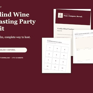 May include: A digital blind wine tasting party kit featuring printable documents on a dark red background. The text includes Corkly, Blind Wine Tasting Party Kit, Pour. Compare. Reveal., Numbered Bottle Labels 1 through 12, and a scorecard.