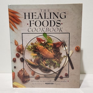 the healing foods cookbook