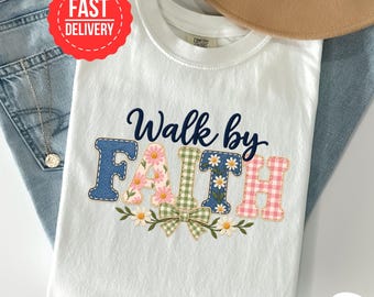 Walk by Faith Shirt, Floral Christian T Shirt, Faux Patchwork Faith Graphic Tee, Gingham Bow Daisy Shirt, Christian Gift for Her