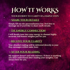 Pode incluir: Um gr&aacute;fico informativo com tema de nebulosa roxa e magenta intitulado HOW IT WORKS, YOUR JOURNEY TO CLARITY IN 4 SIMPLE STEPS. Lista quatro passos: 1. SHARE YOUR DETAILS, 2. THE ENERGY CONNECTION, 3. RECEIVE YOUR CLARITY e 4. AFTER YOUR READING.