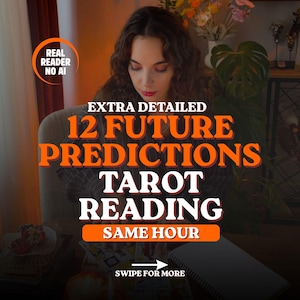 May include: A tarot reading service advertisement featuring the text: REAL READER NO AI, EXTRA DETAILED 12 FUTURE PREDICTIONS TAROT READING, SAME HOUR, and SWIPE FOR MORE with an arrow icon. The image displays tarot cards on a table.