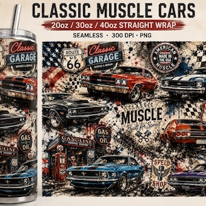 May include: A cylindrical tumbler featuring a graphic wrap of classic muscle cars, Route 66 signs, and vintage gas station imagery. The design includes text reading CLASSIC MUSCLE CARS, 20oz / 30oz / 40oz STRAIGHT WRAP, SEAMLESS, 300 DPI, PNG, and AMERICAN MADE.