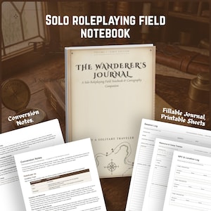 Könnte beinhalten: Ein cremefarbenes Notizbuch mit dem Titel The Wanderer's Journal, A Solo Roleplaying Field Notebook & Cartography Companion, Volume 1 First Edition. Enthält gedruckte Blätter für Umrechnungsnotizen, Sitzungsprotokolle und Tracker.