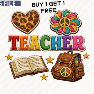 May include: A digital graphic design featuring the word TEACHER in multicoloured embroidered-style letters. Above are a leopard print heart and a rainbow flower with a peace sign. Below are an open book, a brown backpack, and gold stars.