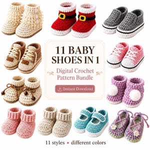 May include: A digital crochet pattern bundle featuring 11 styles of baby shoes, including fringe boots, Santa boots, sneakers, and Mary Janes in various colors. The central text reads 11 BABY SHOES IN 1 Digital Crochet Pattern Bundle Instant Download.