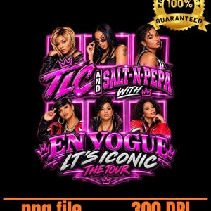 Op de afbeelding: Een digitaal grafisch ontwerp met zes personen in een raster, met de tekst TLC AND SALT-N-PEPA WITH EN VOGUE IT'S ICONIC THE TOUR in vetgedrukte roze letters. Een gouden zegel rechtsboven vermeldt PREMIUM QUALITY 100% GUARANTEED.