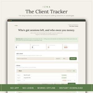 May include: A digital client tracker interface titled IZNA The Client Tracker, featuring sections for logging sessions, tracking client balances, and managing payments. The layout includes input fields for client names, session counts, and rates.