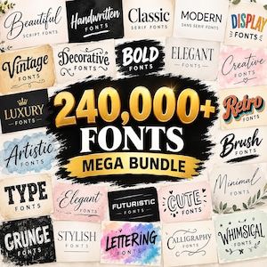 May include: A digital graphic featuring the text 240,000+ FONTS MEGA BUNDLE in large gold and white lettering. The central design is surrounded by numerous smaller rectangular cards, each displaying a specific font style category with labels.