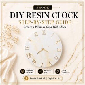 Peut inclure: Une couverture d'ebook intitulée DIY RESIN CLOCK STEP-BY-STEP GUIDE Create a White & Gold Wall Clock. L'image montre un cadran d'horloge rond en résine blanche et dorée avec des chiffres romains dorés, ainsi que des icônes pour débutants et conseils.