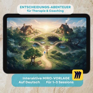 May include: A digital tablet screen displaying an illustrated landscape with two houses, a central path, and a signpost. The top text reads "ENTSCHEIDUNGS-ABENTEUER für Therapie & Coaching" and the bottom text reads "Interaktive MIRO-VORLAGE Auf Deutsch Für 1-3 Sessions".