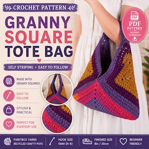 Op de afbeelding: Een haakpatroon voor een granny square tote bag. De tekst luidt CROCHET PATTERN GRANNY SQUARE TOTE BAG, SELF STRIPING, EASY TO FOLLOW, MADE WITH GRANNY SQUARES, EASY TO FOLLOW, STYLISH & PRACTICAL, PERFECT FOR EVERYDAY USE, PAINTBOX YARNS, HOOK SIZE 5MM (H-8), FINISHED SIZE 8in / 20cm, BEGINNER FRIENDLY. De tas is paars, roze en mosterdgeel.