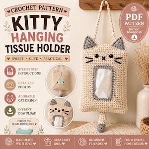 May include: A crochet pattern for a kitty hanging tissue holder. The beige cat-shaped holder features grey ears, black embroidered eyes and whiskers, and a hanging loop. The design includes a rectangular opening for tissues and a dangling tail.