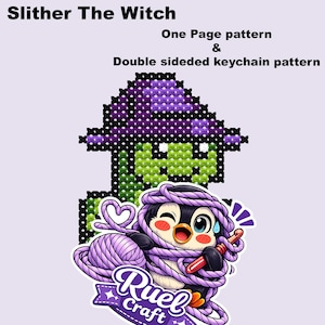 Puede incluir: Un patrón de punto de cruz titulado Slither The Witch, que muestra una bruja verde pixelada con sombrero morado, junto a un gráfico de un pingüino enredado en hilo morado con un ganchillo y el texto Ruel Craft, One Page pattern & Double sided keychain pattern.