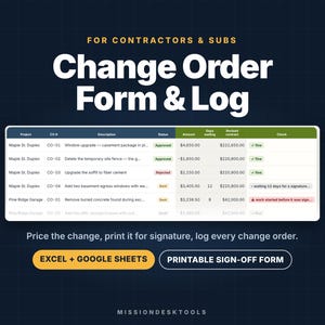 May include: A digital Change Order Form & Log for contractors and subs, featuring a spreadsheet table with columns for project, CO number, description, status, amount, days waiting, revised contract, and check. Includes Excel, Google Sheets, and printable sign-off form buttons.
