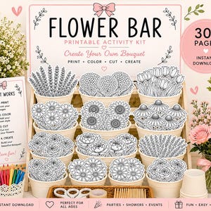 May include: A printable activity kit titled FLOWER BAR featuring black and white line art illustrations of various flowers in small pots. The kit includes instructions, over 30 pages for printing, colouring, and cutting to create bouquets.