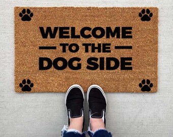 Welcome to the Dogside Fußmatte – Lustige Kokos Fußmatte für Hundebesitzer, Geschenk für Hundefreunde, Haustür Fußabtreter, Einzugsgeschenk