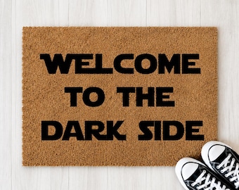 Fußmatte „Welcome To The Darkside – Kokosmatte, Lustige Türmatte, Geschenk für Star Wars Fans, Geek Geschenk