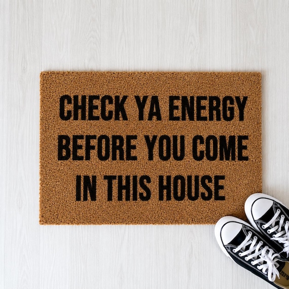 CHECK YA ENERGY Fußmatte Lustig – Kokos Fußmatte mit Spruch – Lustige Türmatte – Willkommen Matte – Geschenk zum Einzug - Boho