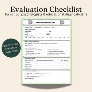 May include: A light green evaluation checklist form for school psychologists and educational diagnosticians. The document includes sections for student demographics, medical screening, assessment components, rating scales, and present services.