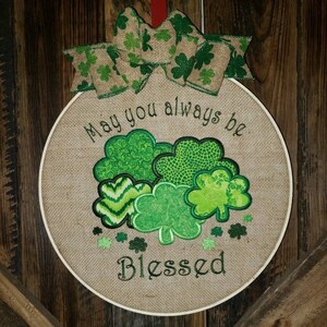 St. Patrick&#39;s- May you Always be Blessed - Farmhouse Wreath - Embroidered Hoop Wall Art