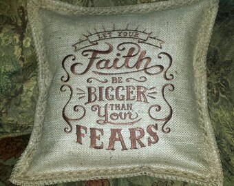 Custom Let Your Faith be Larger than Your Fears Pillow - you chose the colors