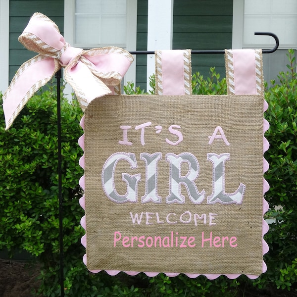 Burlap Garden Flag - It's a Girl  -Custom  Welcome Baby Embroidery Applique