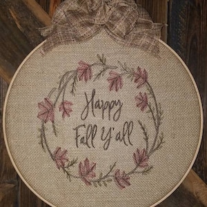 Happy Fall Y&#39;all - Farmhouse Wreath - Embroidered Hoop Wall Art