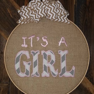 Its A Girl - Farmhouse Hoop Wreath - Embroidered Hoop Wall Art
