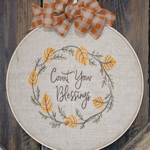 Count your Blessings - Farmhouse Wreath - Embroidered Hoop Wall Art