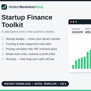 May include: ModernBusinessShop Startup Finance Toolkit Excel template for UK currency. Includes 6 calculators for startup budget, funding, loan repayment, pricing with VAT, break-even analysis, and cash runway, featuring a revenue growth chart.