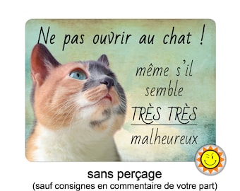 Plaque attention au chat humour  aluminium R220