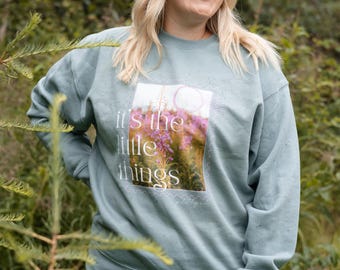 It's The Little Things - Fireweed Crewneck in Agave