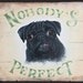 see more listings in the pug, dog, wooden signs section