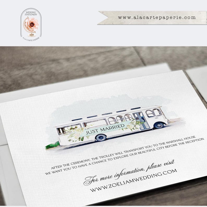 May include: A white wedding information card featuring a watercolor illustration of a trolley decorated with flowers and a banner reading JUST MARRIED. The text provides transportation details to the Marshall House and lists www.zoeliamwedding.com.