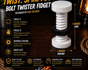 May include: A white bolt and black nut fidget toy with the text TWIST. SPIN. FOCUS. BOLT TWISTER FIDGET DESIGNED BY KAW DESIGNS. The object measures 4 inches long and 2 inches around. Additional text includes features like durable design and 3D printed.