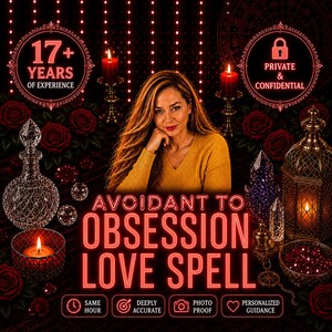 May include: A person with long hair wearing a mustard yellow sweater, surrounded by red roses, candles, a crystal decanter, and a metal lantern. Text reads: 17+ YEARS OF EXPERIENCE, PRIVATE & CONFIDENTIAL, AVOIDANT TO OBSESSION LOVE SPELL, SAME HOUR, DEEPLY ACCURATE, PHOTO PROOF, PERSONALIZED GUIDANCE.