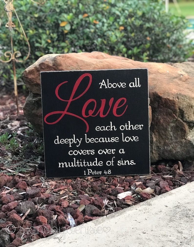 Above All LOVE Each Other Deeply Because Love Covers Over A Etsy Above all love each other deeply because love covers over a etsy