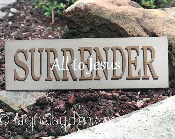 Surrender All to Jesus Sign, Scripture Sign, 32" x 10" SignsbyDenise