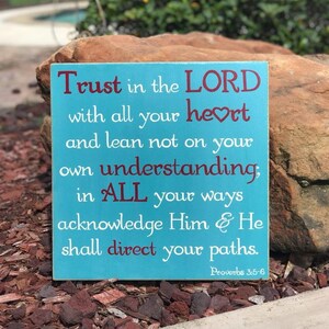 Trust in the Lord with all your heart...Proverbs 3:5-6 Sign, Scripture Sign 14&quot; x 14&quot; SignsbyDenise