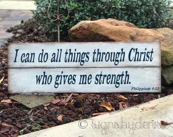 I can do all things through Christ who gives me strength. Phil. 4:13 Scripture Sign - pallet design - 35-1/2" x 12" x 1/2" SignsbyDenise