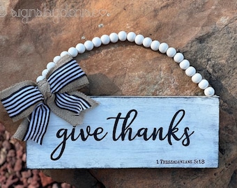 Ready-to-Ship Give Thanks...1 Thessalonians 5:18 Scripture Sign w/Beaded Handle & Burlap Bow - 14-1/2" x 5-1/2" x 1/2" SignsbyDenise