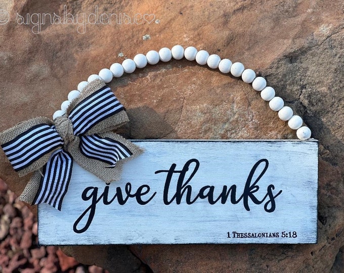 Ready-to-Ship Give Thanks...1 Thessalonians 5:18 Scripture Sign w/Beaded Handle & Burlap Bow - 14-1/2" x 5-1/2" x 1/2" SignsbyDenise