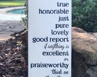 Philippians 4:8 Sign, Finally whatever is true, noble, right, pure, love, admirable, praiseworthy. Scripture Sign 12" x 28" SignsbyDenise