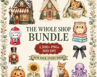 May include: A digital collection titled THE WHOLE SHOP BUNDLE 1,300+ PNGS 300 DPI NEW PACK EVERY WEEK featuring illustrations of a Christmas shop, gingerbread house, kitten in a teacup, gumball machine, owl on books, nutcracker, black bow, pumpkin, sunflower, boba tea, fox, and octopus.