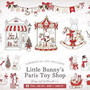 May include: A digital illustration set featuring white bunnies in red and white holiday attire, including a toy shop, carousel, rocking horse, snowman, and gift boxes. Text reads: Little Bunny's Paris Toy Shop Clipart Collection 49 PNG 300 DPI.