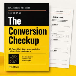 May include: A book titled The Conversion Checkup with a black and yellow cover, featuring the text Small Business Fix Series, Book 03 of 10, and 50 fixes that turn more website visitors into customers. An internal worksheet page is visible beside it.