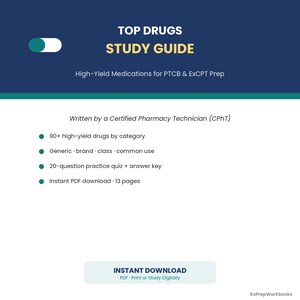 May include: A digital study guide titled TOP DRUGS STUDY GUIDE for PTCB and ExCPT prep. It features 90+ high-yield drugs, a 20-question practice quiz with an answer key, and is a 13-page instant PDF download written by a Certified Pharmacy Technician.