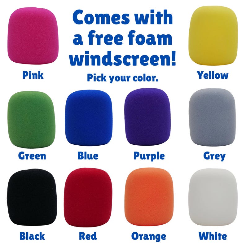 May include: A collection of ten foam microphone windscreens in pink, yellow, green, blue, purple, grey, black, red, orange, and white. The text reads: Comes with a free foam windscreen! Pick your colour.