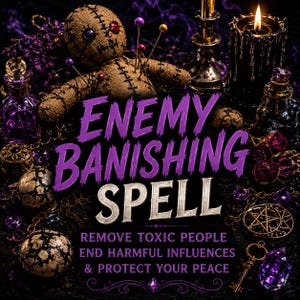 May include: A burlap voodoo doll with colorful pins, a black candle, purple glass bottles, and a pentacle charm. The text reads: ENEMY BANISHING SPELL. REMOVE TOXIC PEOPLE END HARMFUL INFLUENCES & PROTECT YOUR PEACE. The scene is dark with purple smoke.